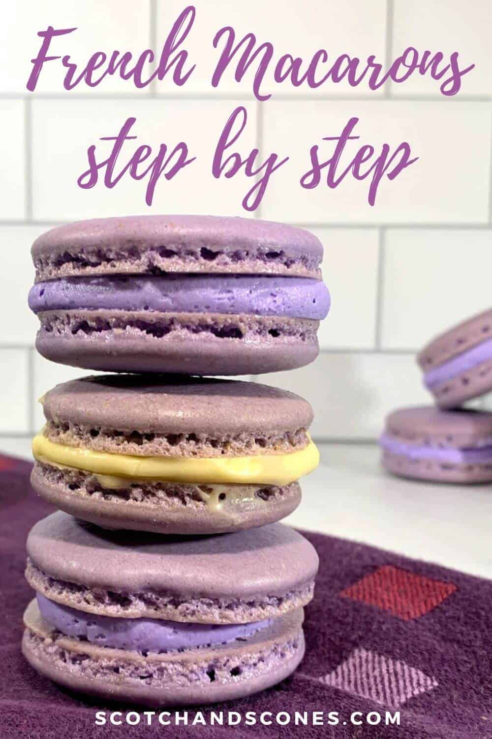 Perfect French Macarons Step by Step - Scotch & Scones